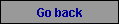 Go back